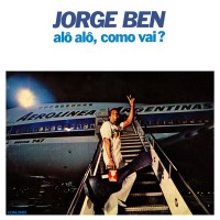Purchase Jorge Ben Jor - Alô Alô, Como Vai? (Vinyl)