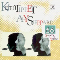 Purchase Keith Tippett - 66 Shades Of Lipstick (With Andy Sheppard)