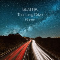 Purchase Beatifik - The Long Drive Home