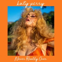 Purchase Katy Perry - Never Really Over (CDS)