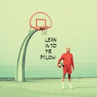 Purchase Milow - Lean Into Me