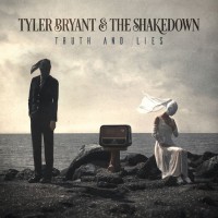 Purchase Tyler Bryant & The Shakedown - Truth And Lies