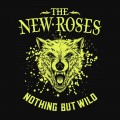 Buy The New Roses - Nothing But Wild Mp3 Download