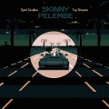 Buy Skinny Pelembe - Spit/Swallow Mp3 Download