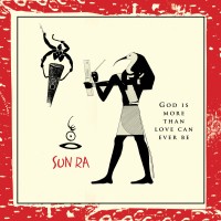 Purchase Sun Ra - God Is More Than Love Can Ever Be