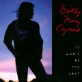 Buy Billy Ray Cyrus - It Won't Be The Last Mp3 Download