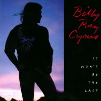 Purchase Billy Ray Cyrus - It Won't Be The Last