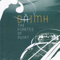 Purchase Daimh - The Pirates Of Puirt