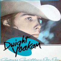 Purchase Dwight Yoakam - Guitars, Cadillacs, Etc., Etc.