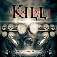 Purchase Kill Procedure - Brink Of Destruction