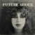 Buy Future Shock - Future Shock (Vinyl) Mp3 Download