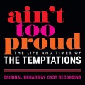 Purchase VA - Ain't Too Proud: The Life And Times Of The Temptations -Original Broadway Cast Recording Mp3 Download