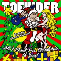 Purchase Toehider - All I Want For Christmas Is You (CDS)