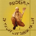 Buy Rocker-T - If Yu Luv Luv Show Ya Luv Mp3 Download