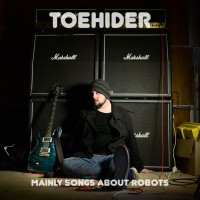 Purchase Toehider - Mainly Songs About Robots (EP)