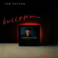 Purchase Tom Paxton - Bulletin (Vinyl)