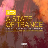 Purchase VA - A State Of Trance: Top 20 - March 2019 (Miami Edition)