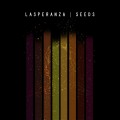 Buy Lasperanza - Seeds Mp3 Download