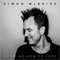 Purchase Simon McBride - Show Me How To Love