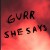 Buy Gurr - She Says Mp3 Download