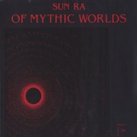 Purchase Sun Ra - Of Mythic Worlds (Vinyl)