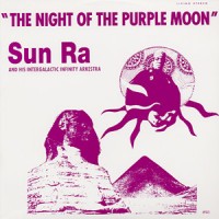 Purchase Sun Ra - The Night Of The Purple Moon
