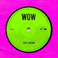 Purchase Zara Larsson - Wow (CDS)