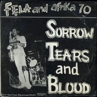 Purchase Fela Kuti - Sorrow Tears And Blood (With Africa 70) (Vinyl)