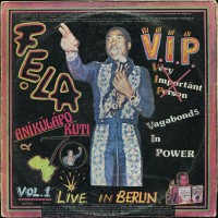 Purchase Fela Kuti - V.I.P. (Vagabonds In Power) (With Africa 70) (Vinyl)