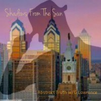 Purchase Abstract Truth & G Lawrence - Shadows From The Sun