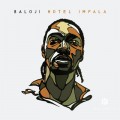 Buy baloji - Hotel Impala Mp3 Download