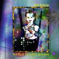Buy Bill Nelson - Kid Flip And The Golden Spacemen Mp3 Download