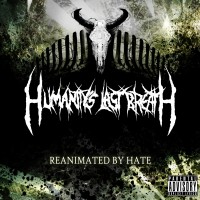 Purchase Humanity's Last Breath - Reanimated By Hate (EP)
