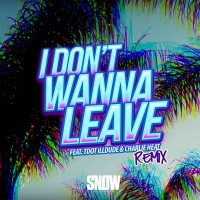 Purchase Snow Tha Product - I Don't Wanna Leave (Remix) (CDS)
