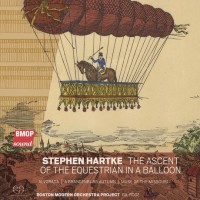 Purchase Stephen Hartke - The Ascent Of The Equestrian In A Balloon