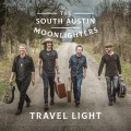 Buy The South Austin Moonlighters - Travel Light Mp3 Download