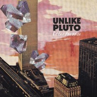 Purchase Unlike Pluto - Bitter Paradise (EP)