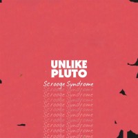 Purchase Unlike Pluto - Scrooge Syndrome (CDS)