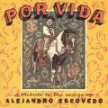 Buy VA - Por Vida: A Tribute To The Songs Of Alejandro Escovedo CD1 Mp3 Download