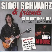 Purchase Siggi Schwarz - Still Got The Blues (A Tribute To Gary Moore)