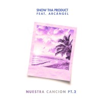 Purchase Snow Tha Product - Nuestra Canción Pt. 2