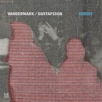 Purchase Ken Vandermark & Mats Gustafsson - Verses