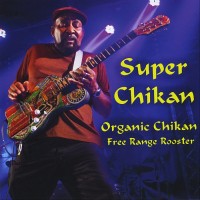 Purchase Super Chikan - Organic Chikan, Free Range Rooster