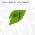 Buy VA - Spring Tube Vocal Themes Vol. 12 Mp3 Download