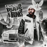 Purchase VA - Strictly 4 Traps N Trunks. Long Live Bankroll Fresh Edition