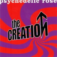 Purchase The Creation - Psychedelic Rose - The Great Lost Creation Album