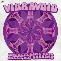 Purchase Vibravoid - Intergalactic Acid Freak Out Orgasms