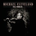 Buy Michael Cleveland - Tall Fiddler Mp3 Download