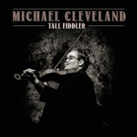 Purchase Michael Cleveland - Tall Fiddler