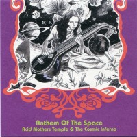 Purchase Acid Mothers Temple & The Cosmic Inferno - Anthem Of The Space